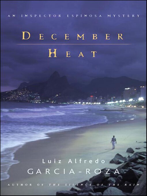 Title details for December Heat by Luiz Alfredo Garcia-Roza - Wait list